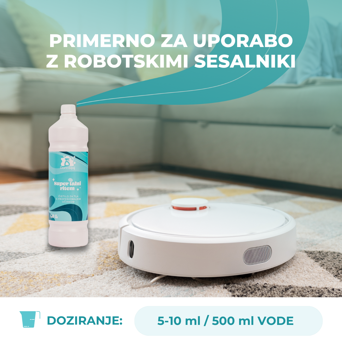 Super talni ritem je primeren za uporabo z robotskim sesalnikom